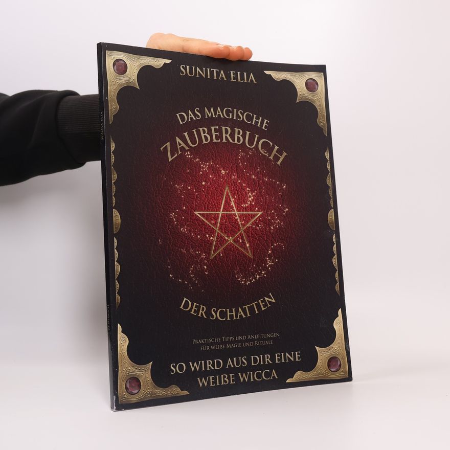 Sunita Elia Das magische Zauberbuch der Schatten