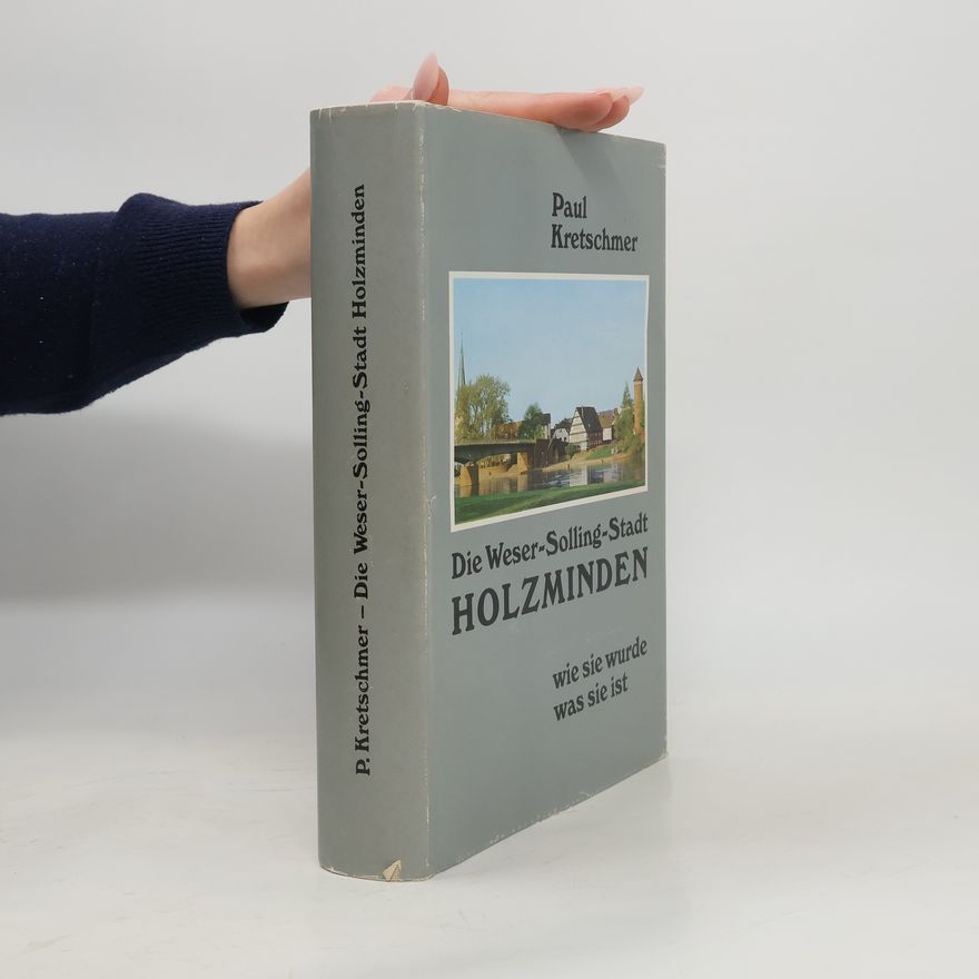 Paul Kretschmer Die Weser-Solling-Stadt Holzminden