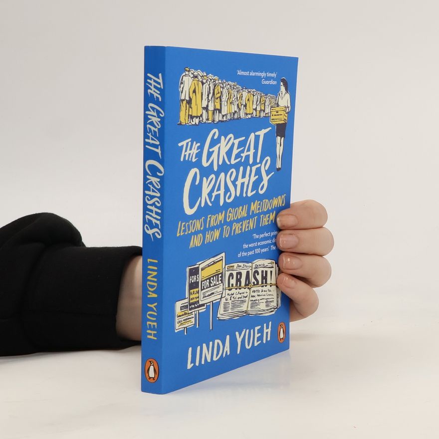 Linda Yueh The Great Crashes