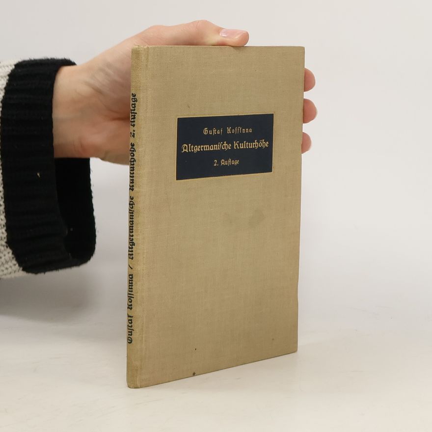 Gustaf Kossinna Altgermanische Kulturhöhe