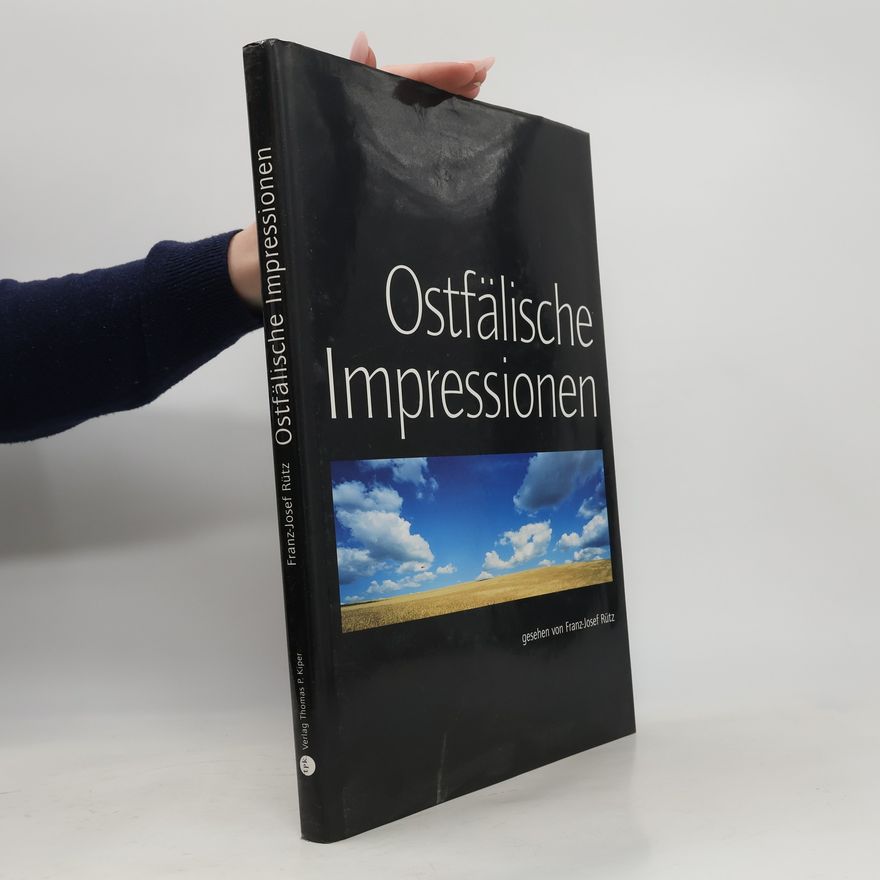 Franz-Josef Rütz Ostfälische Impressionen