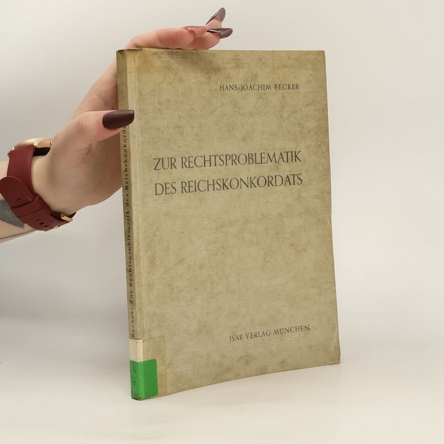 Hans Joachim Becker Zur Rechtsproblematik des Reichskonkordats