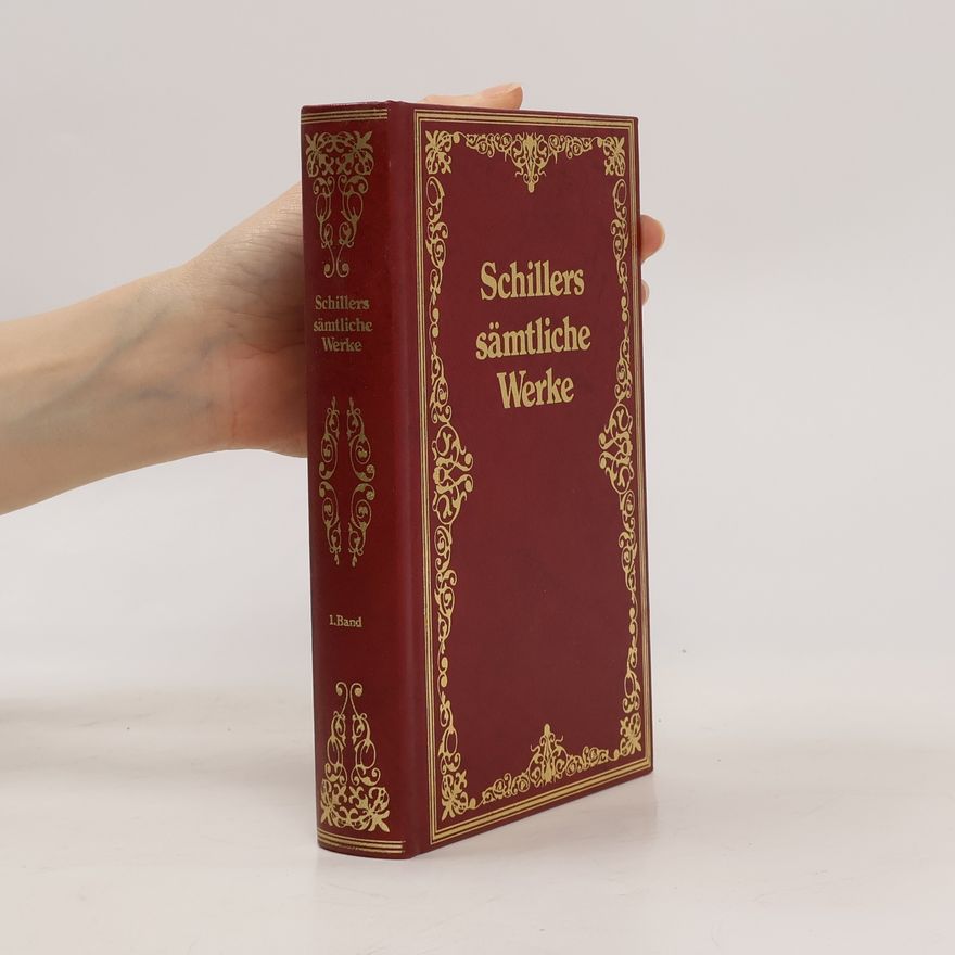 Friedrich Schiller Schillers sämtliche Werke 1