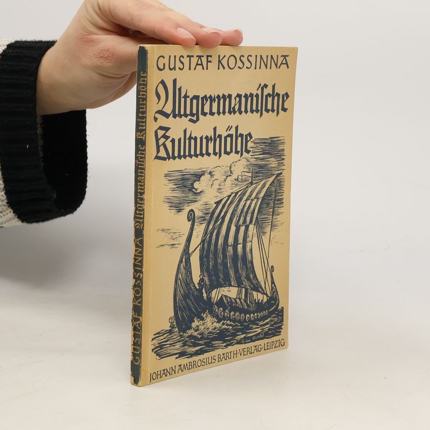 Gustaf Kossinna Altgermanische Kulturhöhe