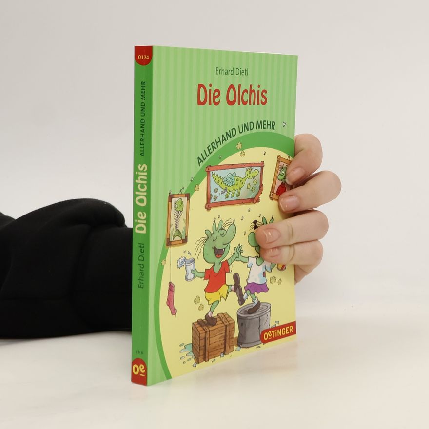 Erhard Dietl Die Olchis, allerhand und mehr