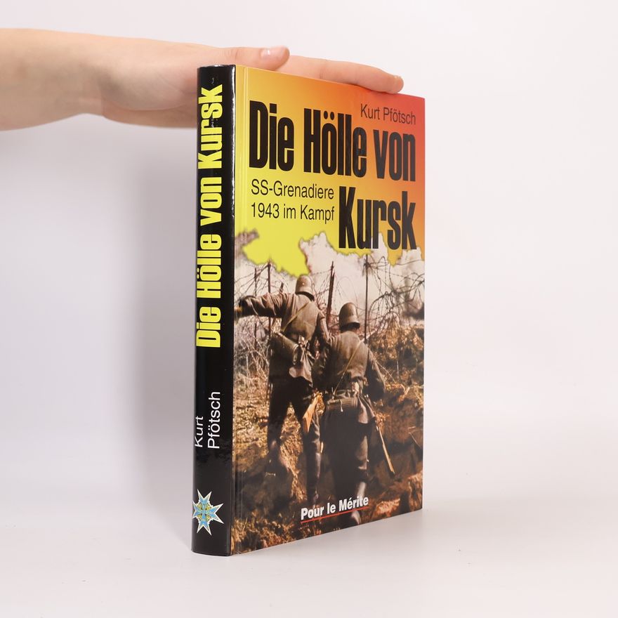 Kurt Pfötsch Die Hölle von Kursk