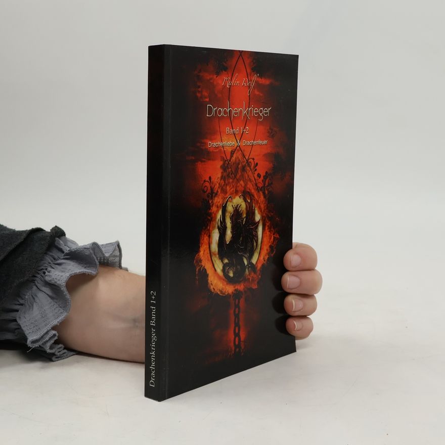 Malin Wolf Drachenkrieger. Band 1+2. Drachenliebe & Drachenfeuer