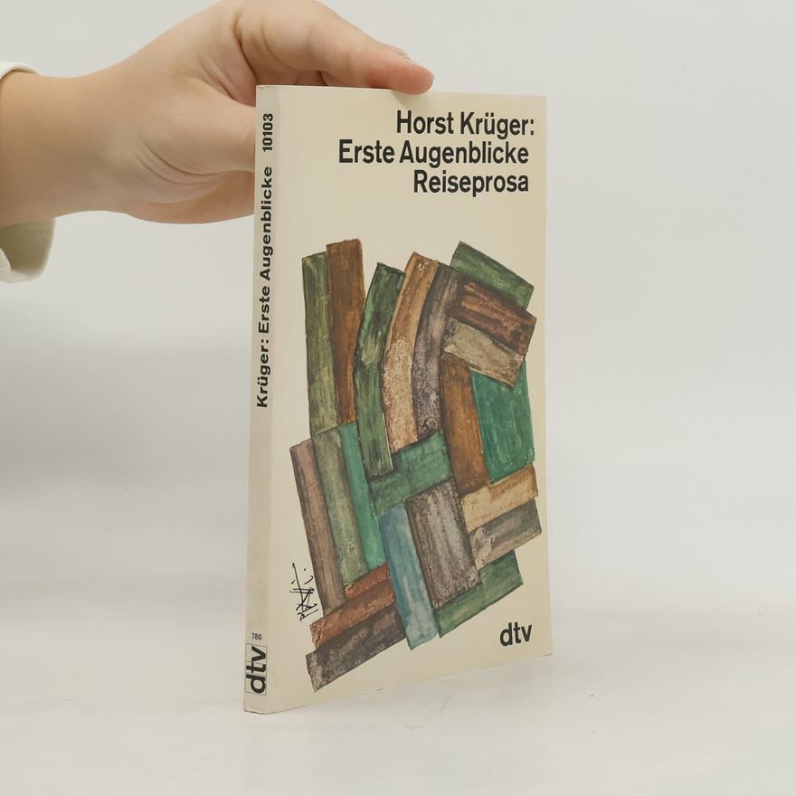 Horst Krüger Erste Augenblicke
