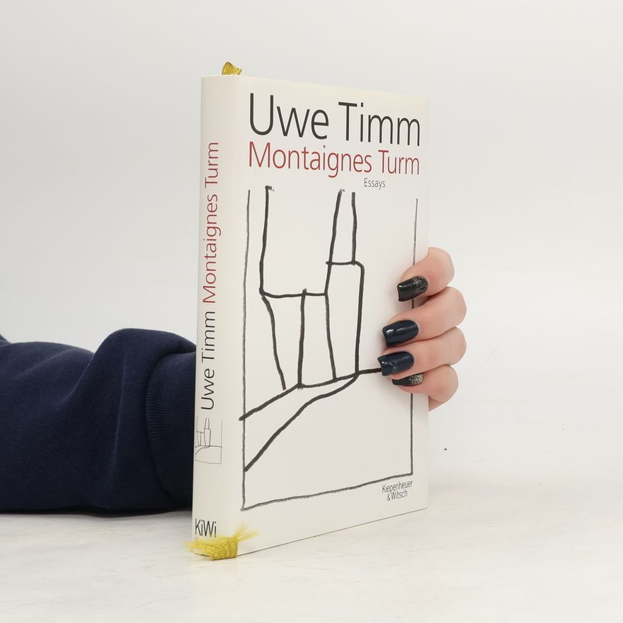 Uwe Timm Montaignes Turm