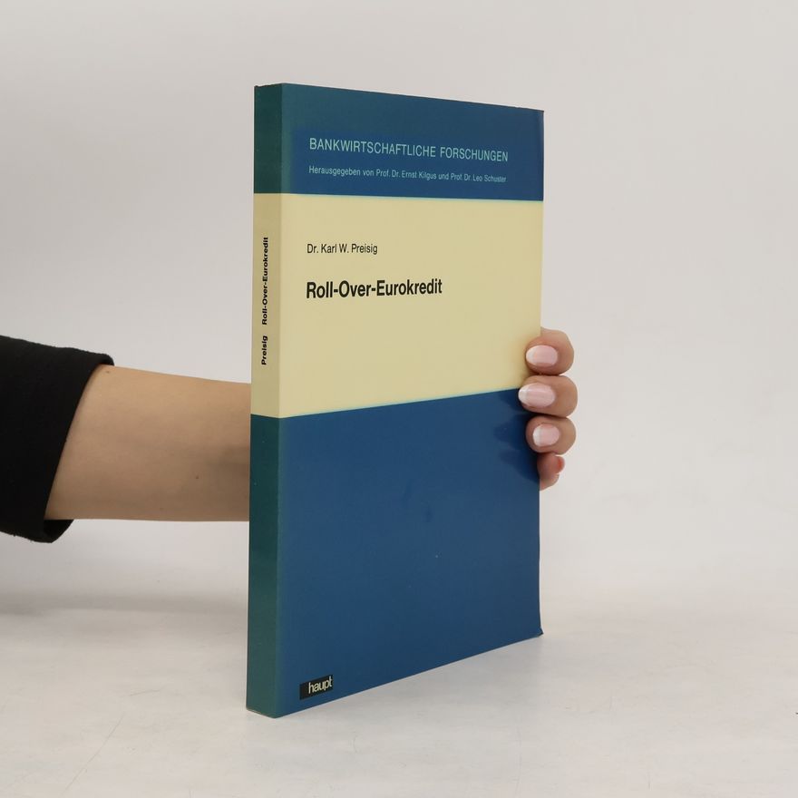 Karl W. Preisig Roll-Over-Eurokredit