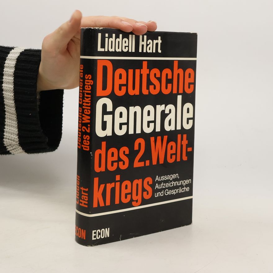 Basil Henry Liddell Hart Deutsche Generale des 2. Weltkriegs