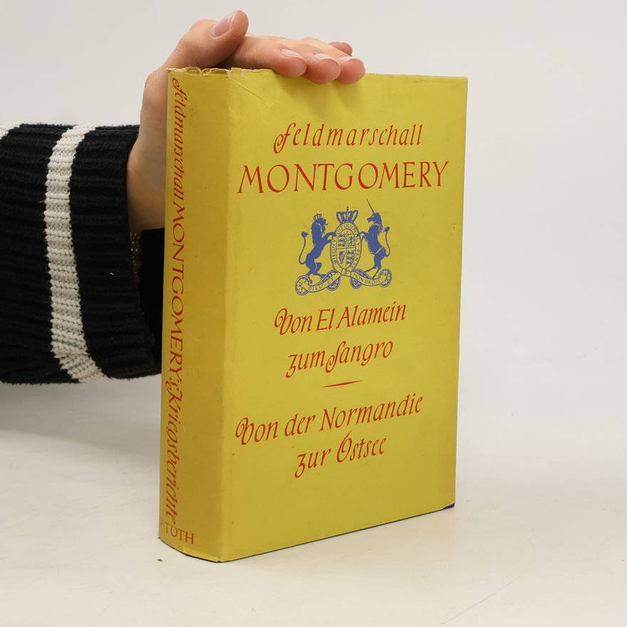 Bernard Montgomery Feldmarschall Montgomery