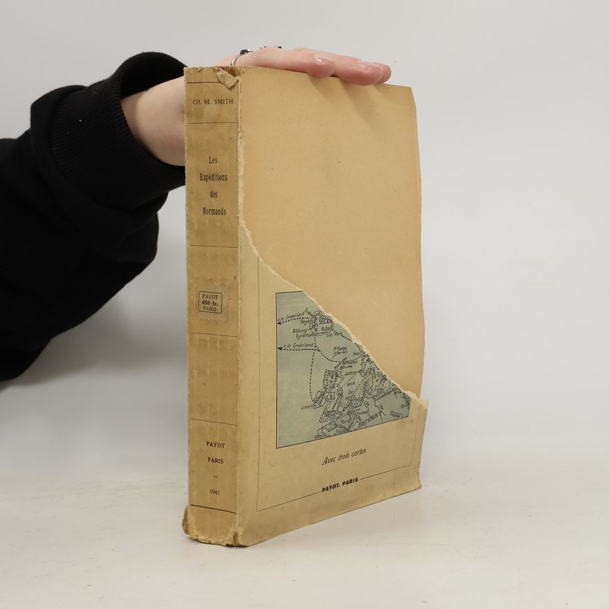 Charles Marshall Smith Les Expéditions des Normands