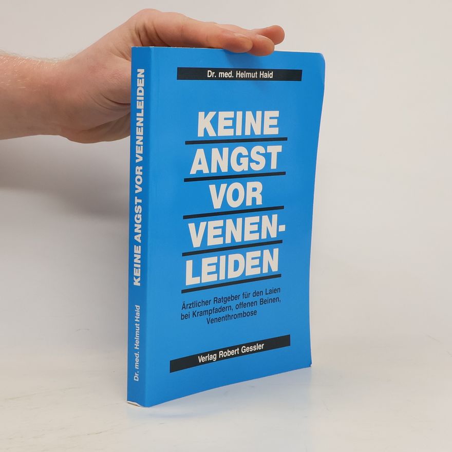 Helmut Haid Keine Angst vor Venenleiden