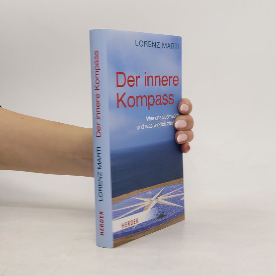 Lorenz Marti Der innere Kompass