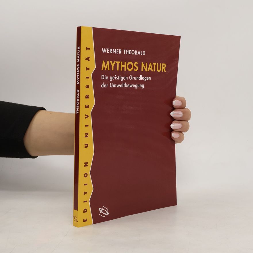 Werner Theobald Mythos Natur