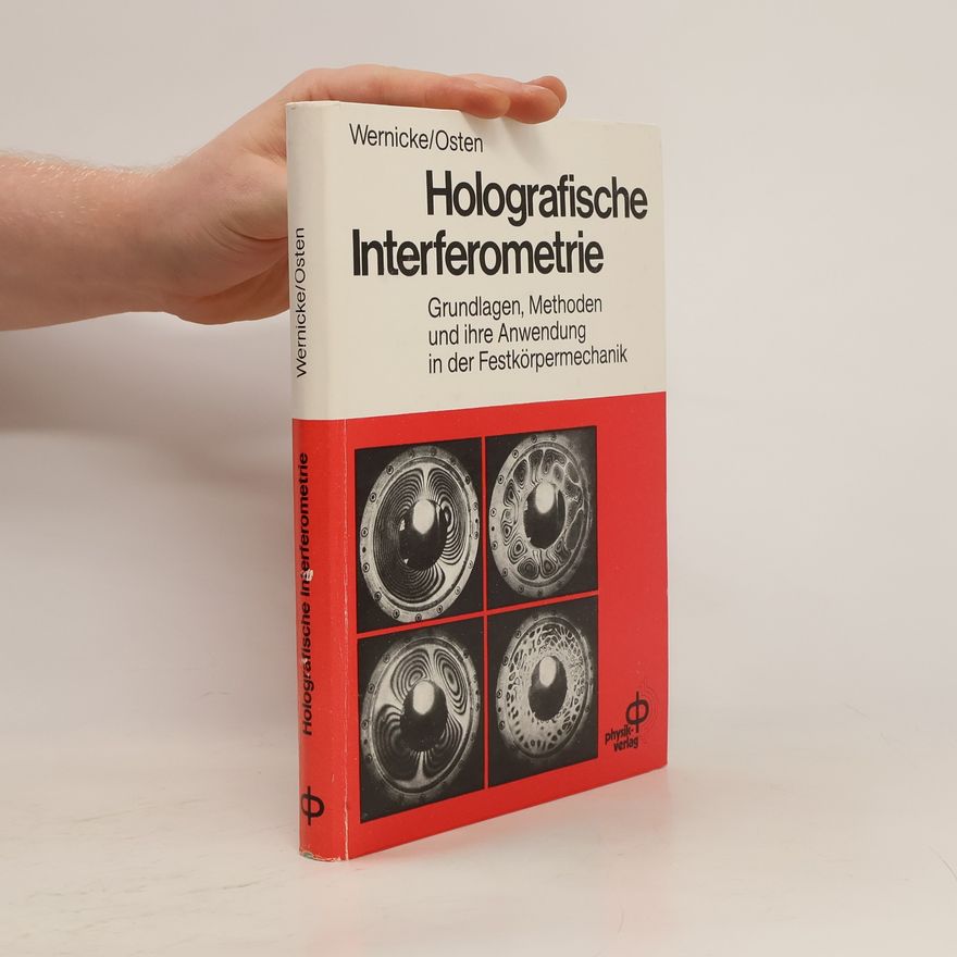 Günther Wernicke Holografische Interferometrie