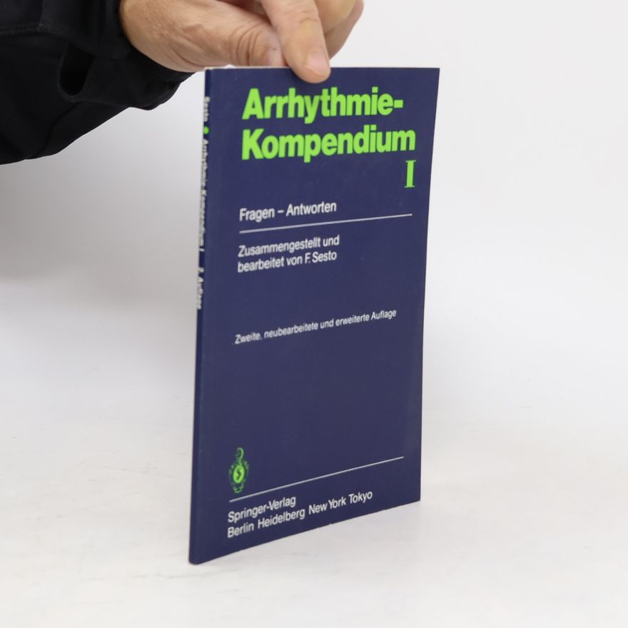 Fred Sesto Arrhythmie-Kompendium I
