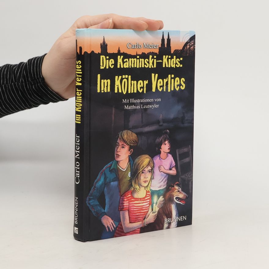 Carlo Meier Die Kaminski-Kids - Im Kölner Verlies