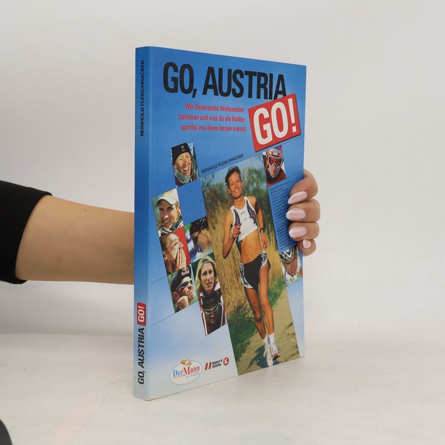 Reinhold Fleischhacker Go, Austria, go!