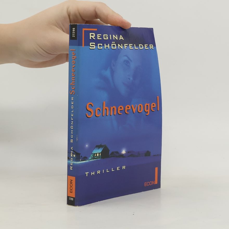 Regina Schönfelder Schneevogel. Thriller