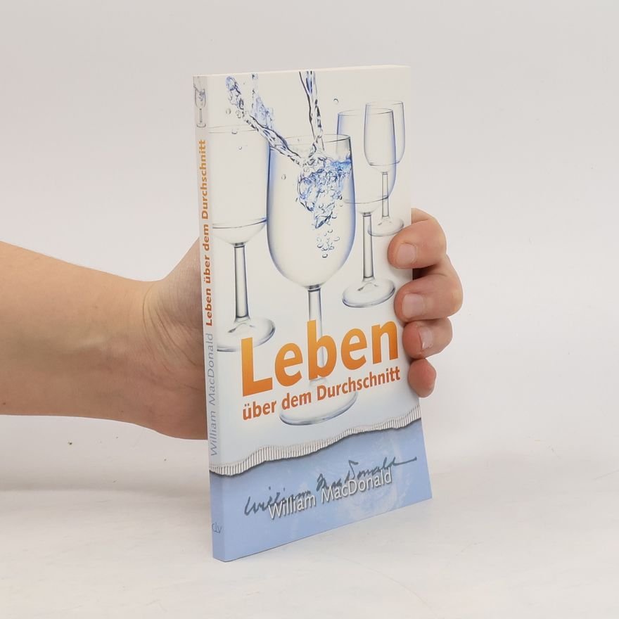 William MacDonald Leben über dem Durchschnitt