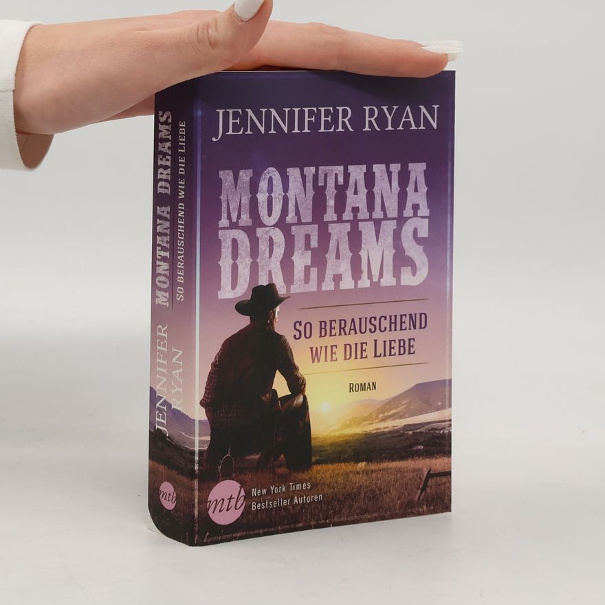 Jennifer L. Ryan Montana dreams - so berauschend wie die Liebe