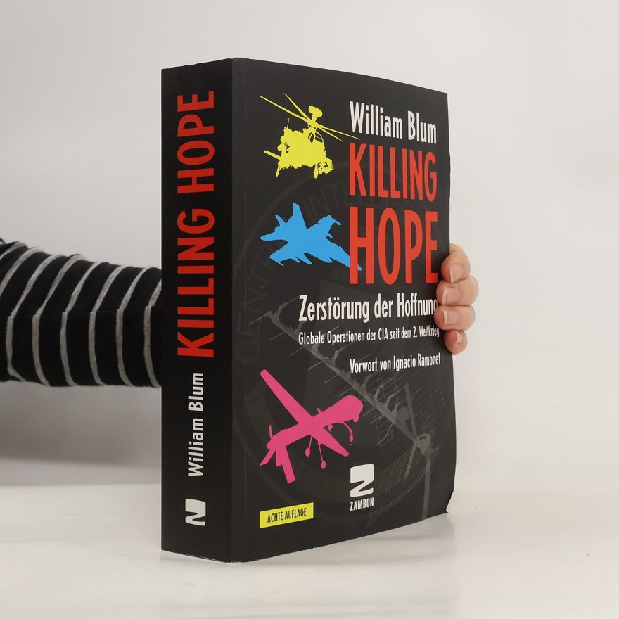 William Blum Zerstörung der Hoffnung