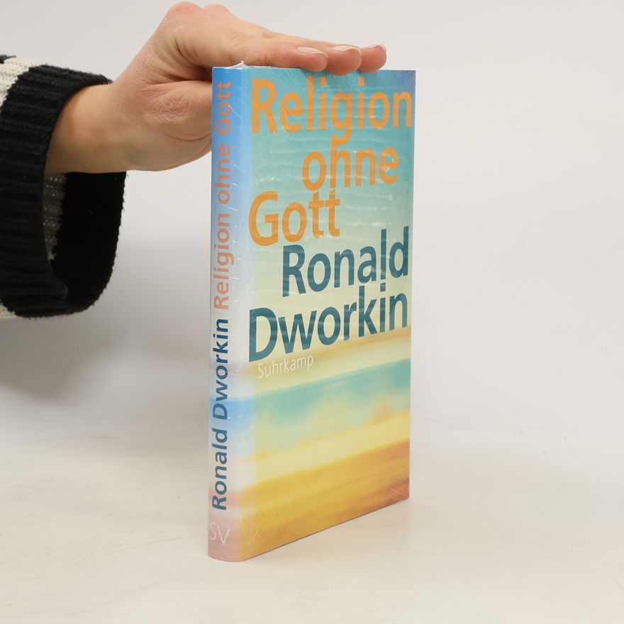 Ronald Dworkin Religion ohne Gott