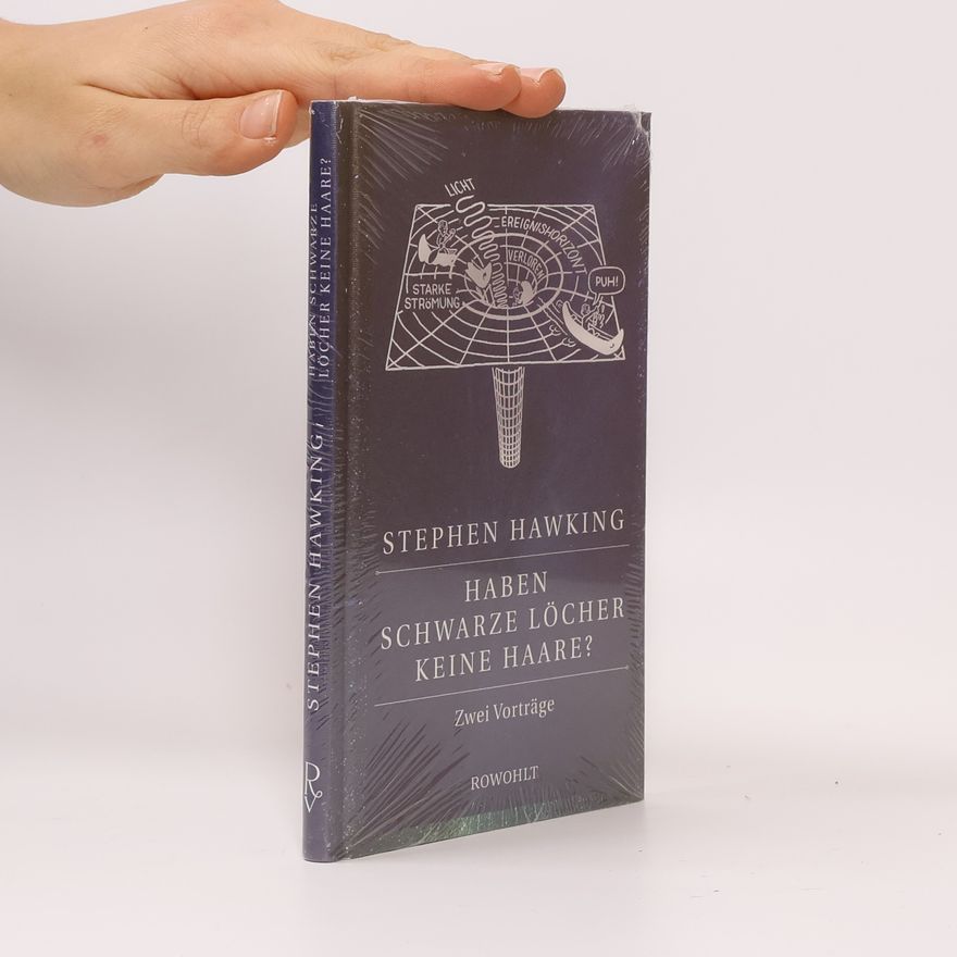 Stephen Hawking Haben schwarze Löcher keine Haare?