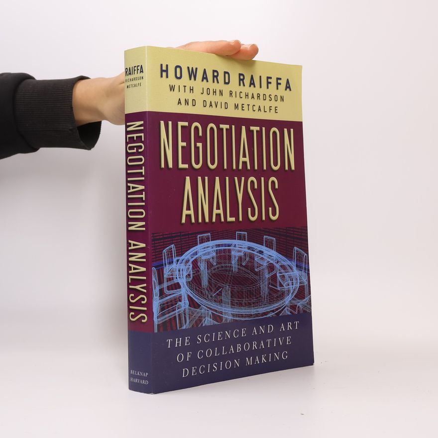 Howard Raiffa Negotiation Analysis