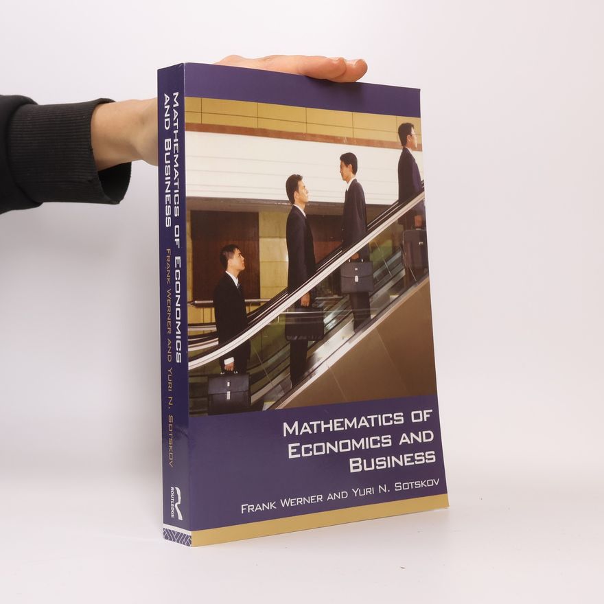 Yuri N. Sotskov Mathematics of Economics and Business