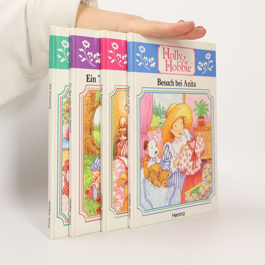 Suzanne Langer Holly Hobbie 1-4. Besuch bei Anita. Die Einladung. Ein Tag unter freiem Himmel. Süße Träume