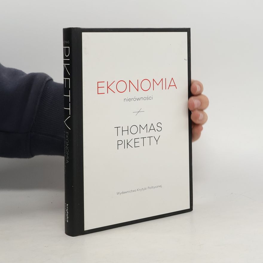 Thomas Piketty Ekonomia nierówności