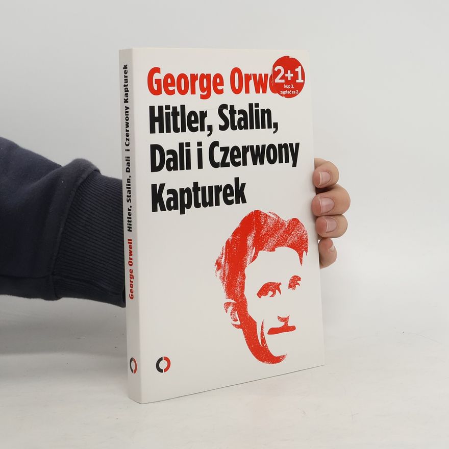 George Orwell Hitler Stalin Dali i Czerwony Kapturek