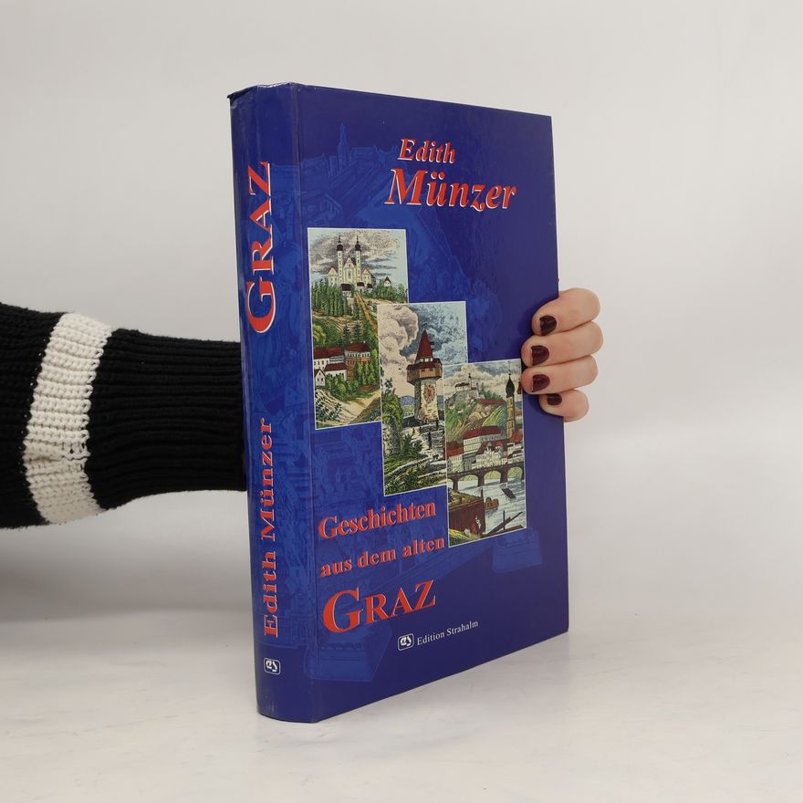 Edith Münzer Geschichten aus dem alten Graz
