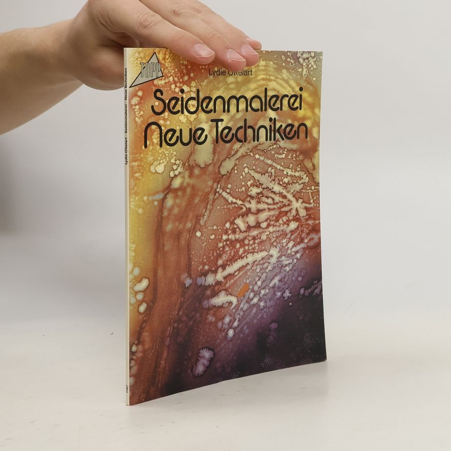 Autorenkollektiv Seidenmalerei - neue Techniken