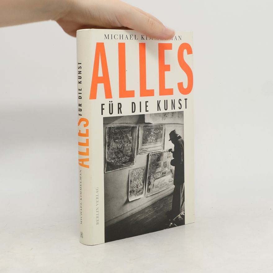 Michael Kimmelman Alles für die Kunst