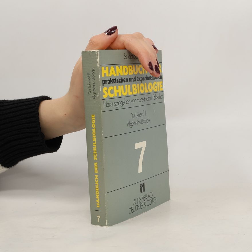 Ernst Waldemar Bauer Handbuch der praktischen und experimentellen Schulbiologie 7