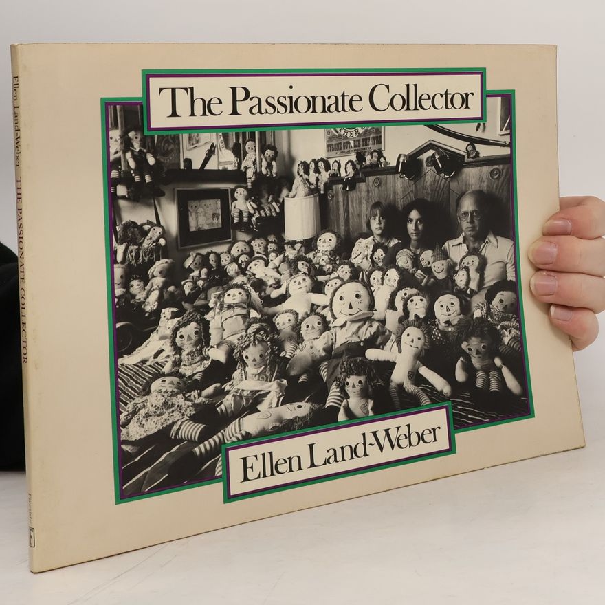 Ellen Land Weber Passionate Collector