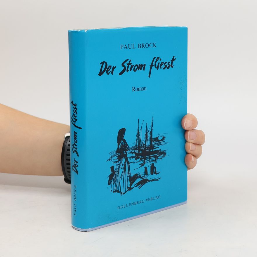 Paul Brock Der Strom fliesst