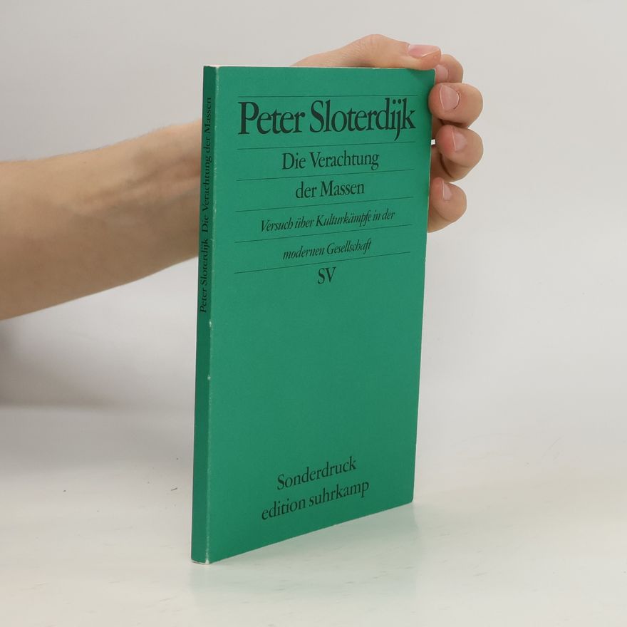Peter Sloterdijk Die Verachtung der Massen