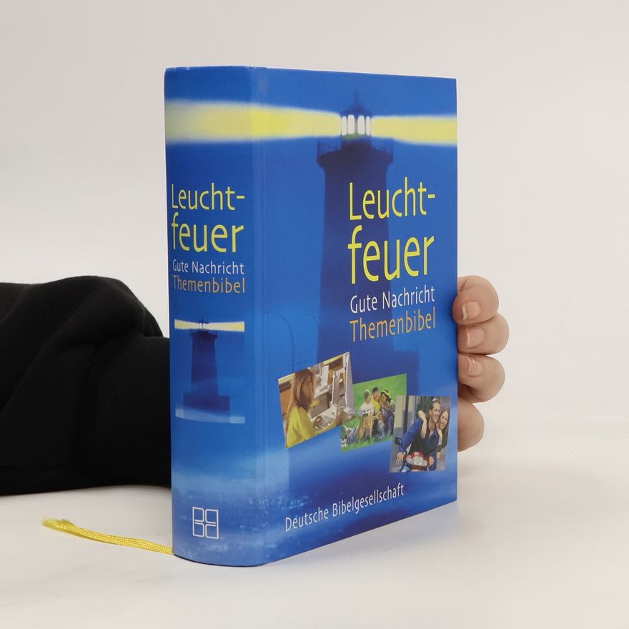 Rainer Kiess Leuchtfeuer, Gute Nachricht Themenbibel (Nr.1634)