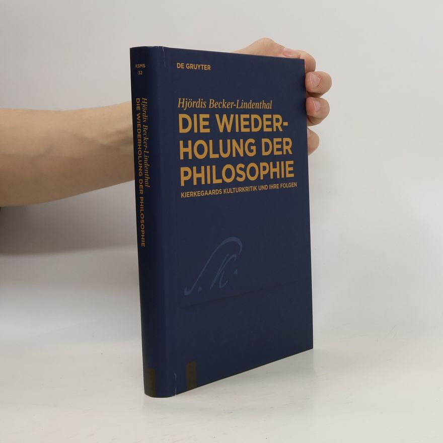 Hjördis Becker-Lindenthal Die Wiederholung der Philosophie