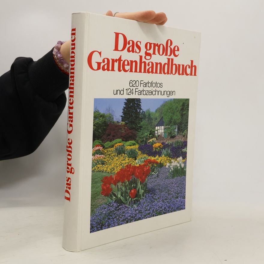 Georg E. Siebeneicher Das große Gartenhandbuch von A-Z.