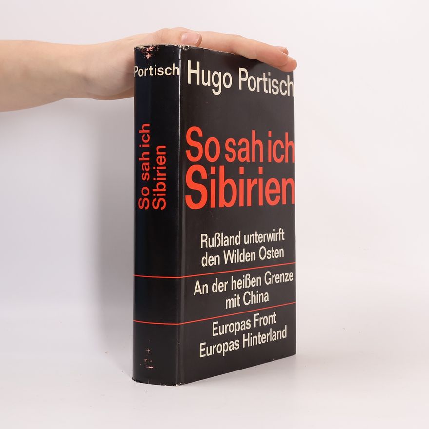 Hugo Portisch So sah ich Sibirien