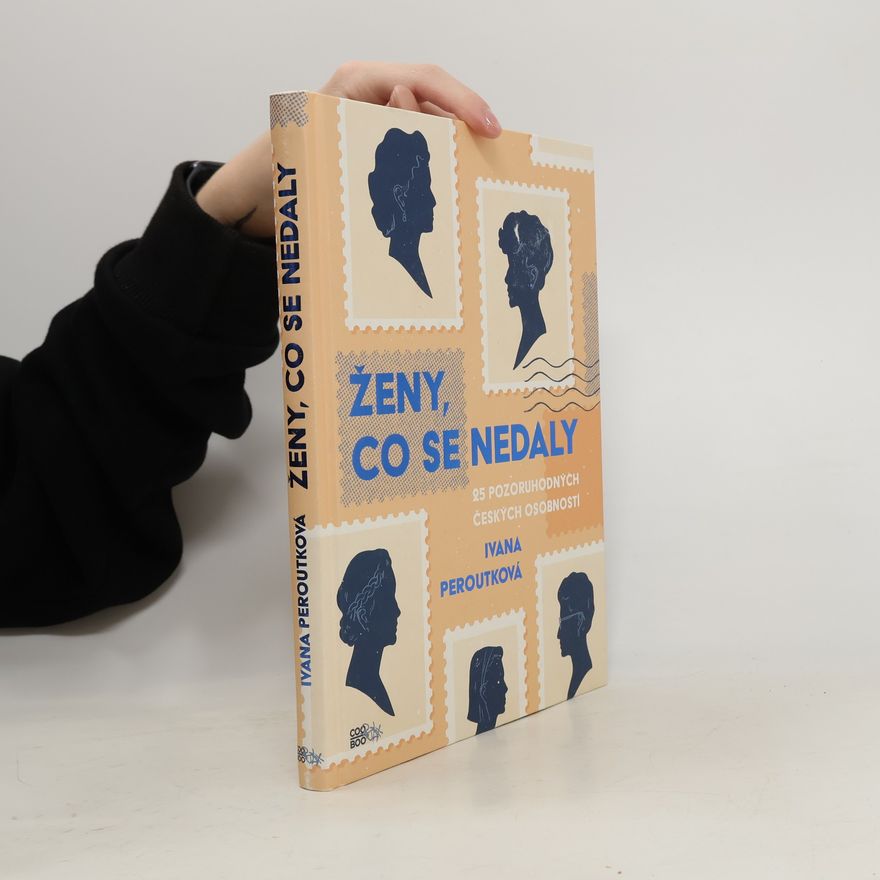 Ivana Peroutková Ženy, co se nedaly