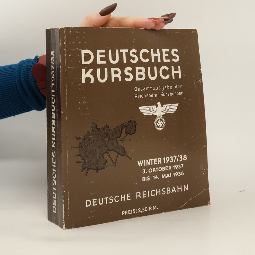 Various authors Deutsche Reichsbahn - 1937/38: Deutsches Kursbuch