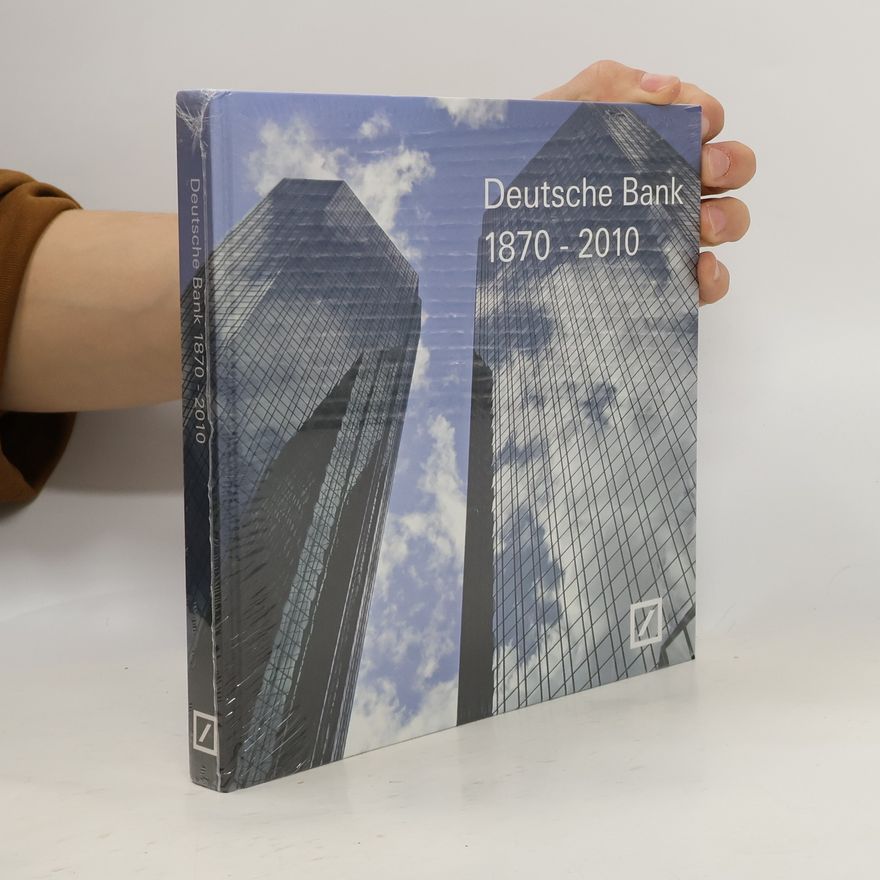 Collectif d'auteurs Deutsche Bank 1870-2010