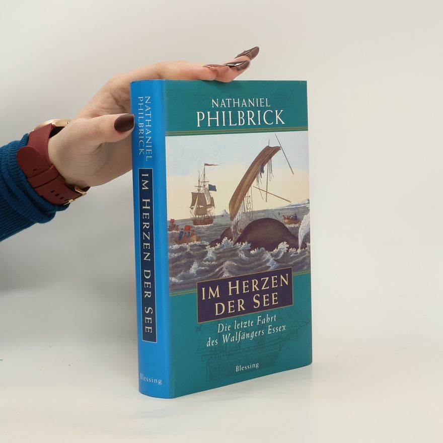 Nathaniel Philbrick Im Herzen der See